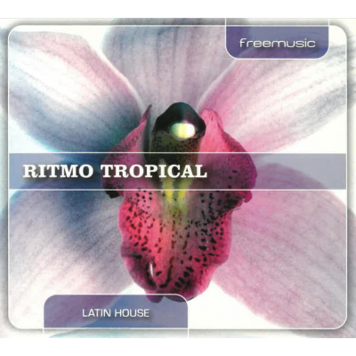 Latin House - Ritmo Tropical